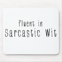 Fluent In Sarcastic Wit