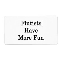 Flutists Have More Fun Labels