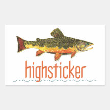 Fly Fishing Highsticker