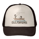 Fly Fishing Makes Life Better Hat