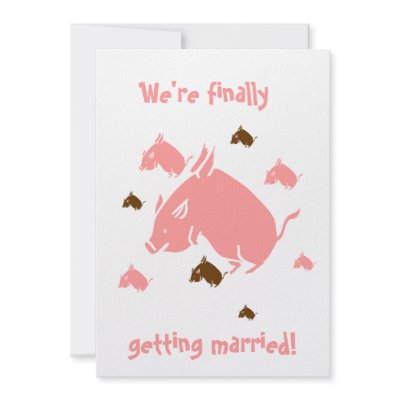 flying pigs "finally getting married" invitations by weddingwidgets