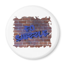 fo shizzle graffiti  design magnet