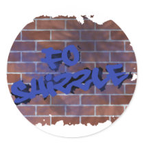 fo shizzle graffiti  design round sticker