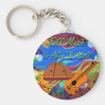 Folk Music Is Alive and Well Key Chains