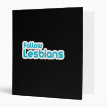 FOLLOW LESBIANS 3 RING BINDERS