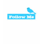 Follow Me - I know the way t-shirt