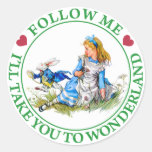 FOLLOW ME, I'LL TAKE YOU TO WONDERLAND ROUND STICKERS