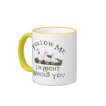 Follow Me Coffee Mug