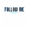 Follow Me Shirt