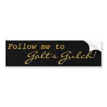 Follow me to Galt's Gulch Bumper Sticker