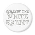 Follow The White Rabbit magnets