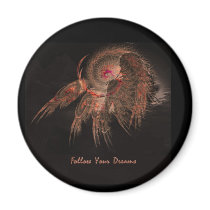 Follow Your Dreams Magnet