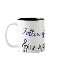 Follow Your Dreams Coffee Mugs