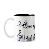 Follow Your Dreams Coffee Mug