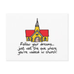 Follow Your Dreams Post Cards
