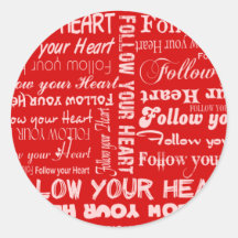 Follow Your Heart (Red) Round Stickers