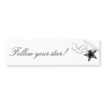 Follow your star! - bumpersticker