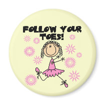 Follow Your Toes Ballerina Tshirts and Gifts Refrigerator Magnet