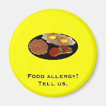 Food allergy? Tell us. Refrigerator Magnet