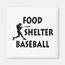 Food Shelter Baseball Fridge Magnet