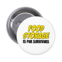 Food Storage is For Survivors buttons
