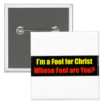 Fool for Christ Christian design Pin