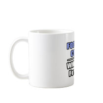 Football Coach...Will Work For Beer Coffee Mug