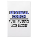 Football Coach...Will Work For Beer stationery