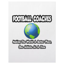 Football Coaches...Making the World a Better Place
