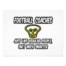 Football Coaches...Regular People, Only Smarter Personalized Announcement