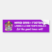 Football Mardi Gras think it's to early view notes Bumper Sticker