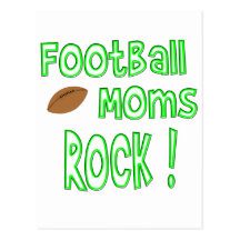 Football Moms Rock ! (green) Post Card
