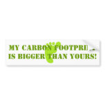 footprint, My Carbon Footprint is Bigger than Y... bumper stickers
