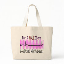 For a Minute there BORED ME TO DEATH Bags