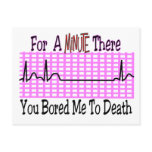 For a Minute there BORED ME TO DEATH postcards