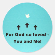 For God So Loved... Round Stickers