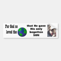 For God So Loved the World Bumper Stickers