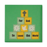 For God So Loved the World Refrigerator Magnets