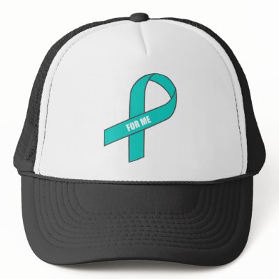 For Me (Teal Ribbon) Hat by HelpRaiseAwareness