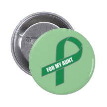 For My Aunt (Green Ribbon) Pinback Buttons