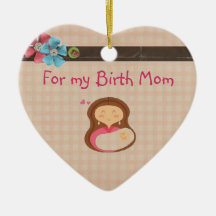 For my Birth Mom Christmas Tree Ornament