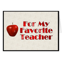 For My Favourite Teacher Greeting Card