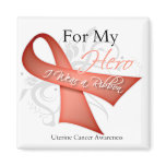 For My Hero I Wear a Ribbon Uterine Cancer