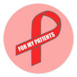 For My Patients (Red Ribbon) Round Sticker