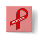 For My Sister (Red Ribbon) Pin
