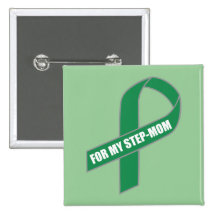 For My Step-Mom (Green Ribbon) Buttons