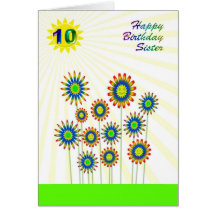 For sister age 10, a happy flowers card