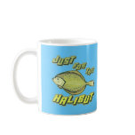 For The Halibut Fishing T-shirts and Gifts Coffee Mug