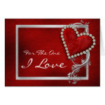 "For the one I love" romantic valentine birthday Greeting Cards