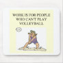 for the volleyball player mousepads